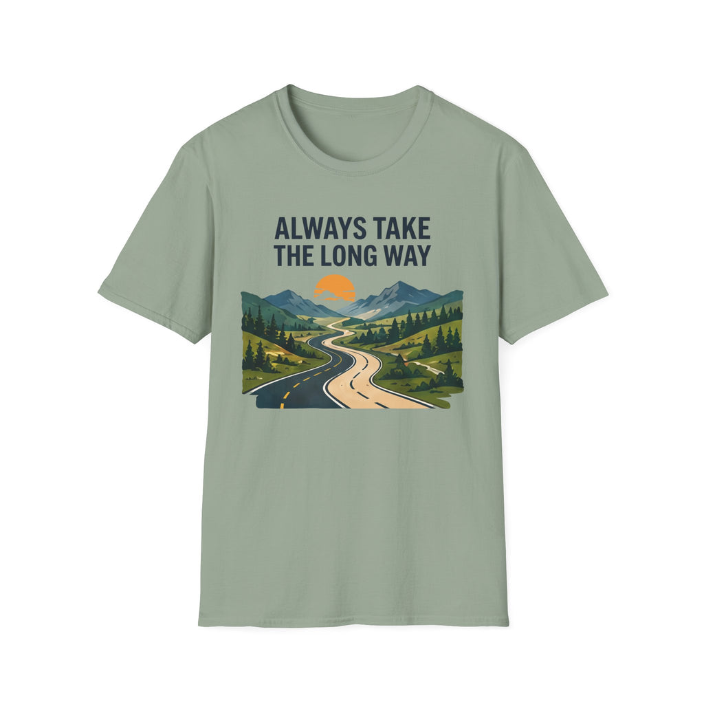 Always Take the Long Way T-Shirt