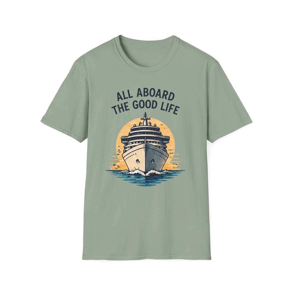 All Aboard the Good Life T-Shirt