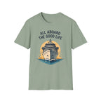 All Aboard the Good Life T-Shirt
