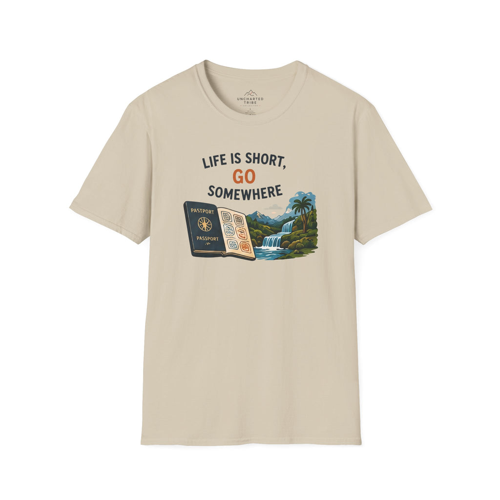Life's Short, Go Somewhere T-Shirt