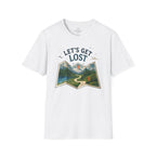 Lets Get Lost T-Shirt