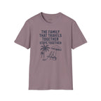Family that Travels Together, Stays Together T-Shirt