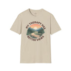My Therapy has Better Views T-Shirt