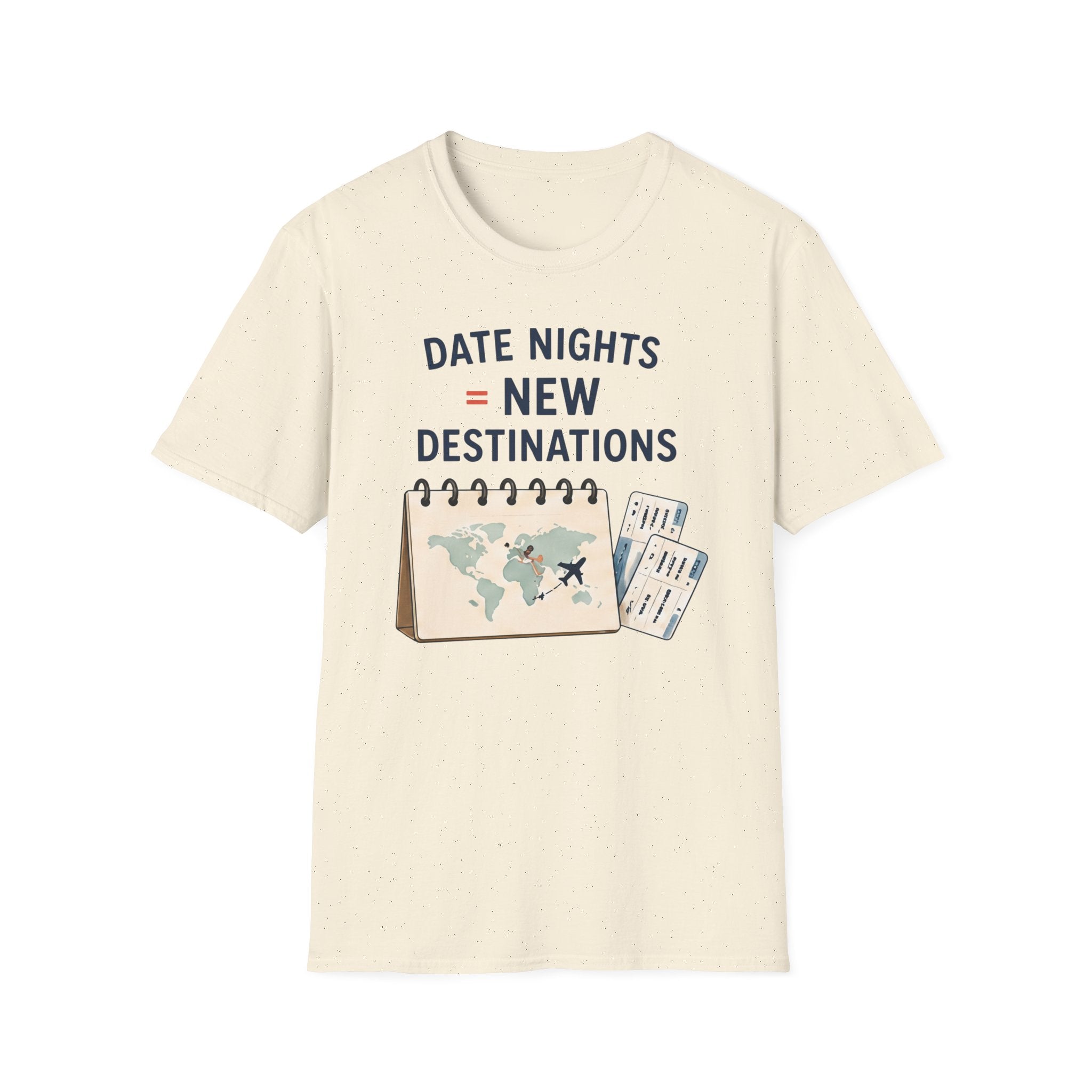 Date Night = New Destinations T-shirt