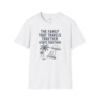 Family that Travels Together, Stays Together T-Shirt