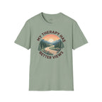 My Therapy has Better Views T-Shirt