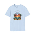 You Had Me at Lets Go Somewhere T-Shirt