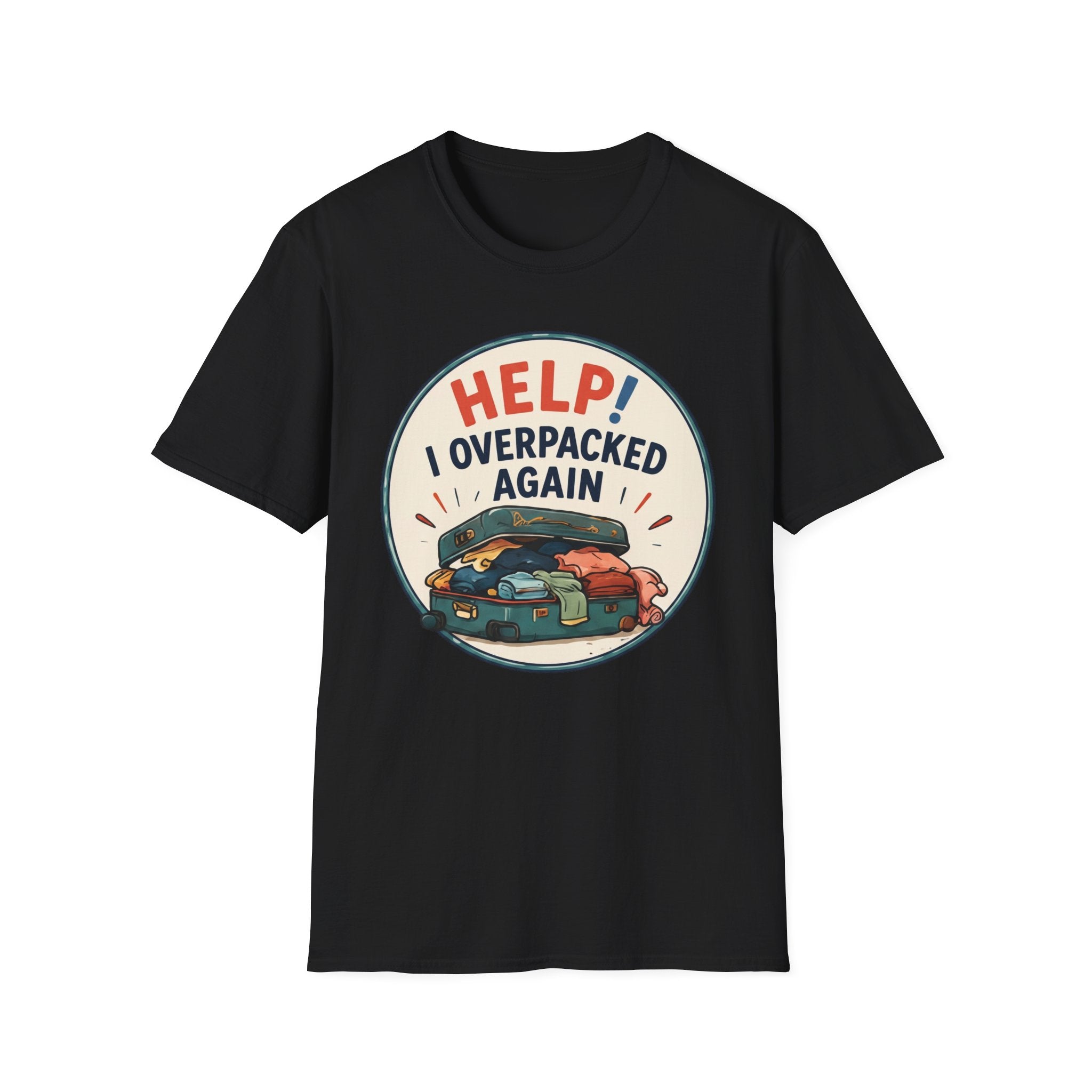 HELP I Overpacked Again T-Shirt