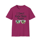 I Don't Know These People T-Shirt