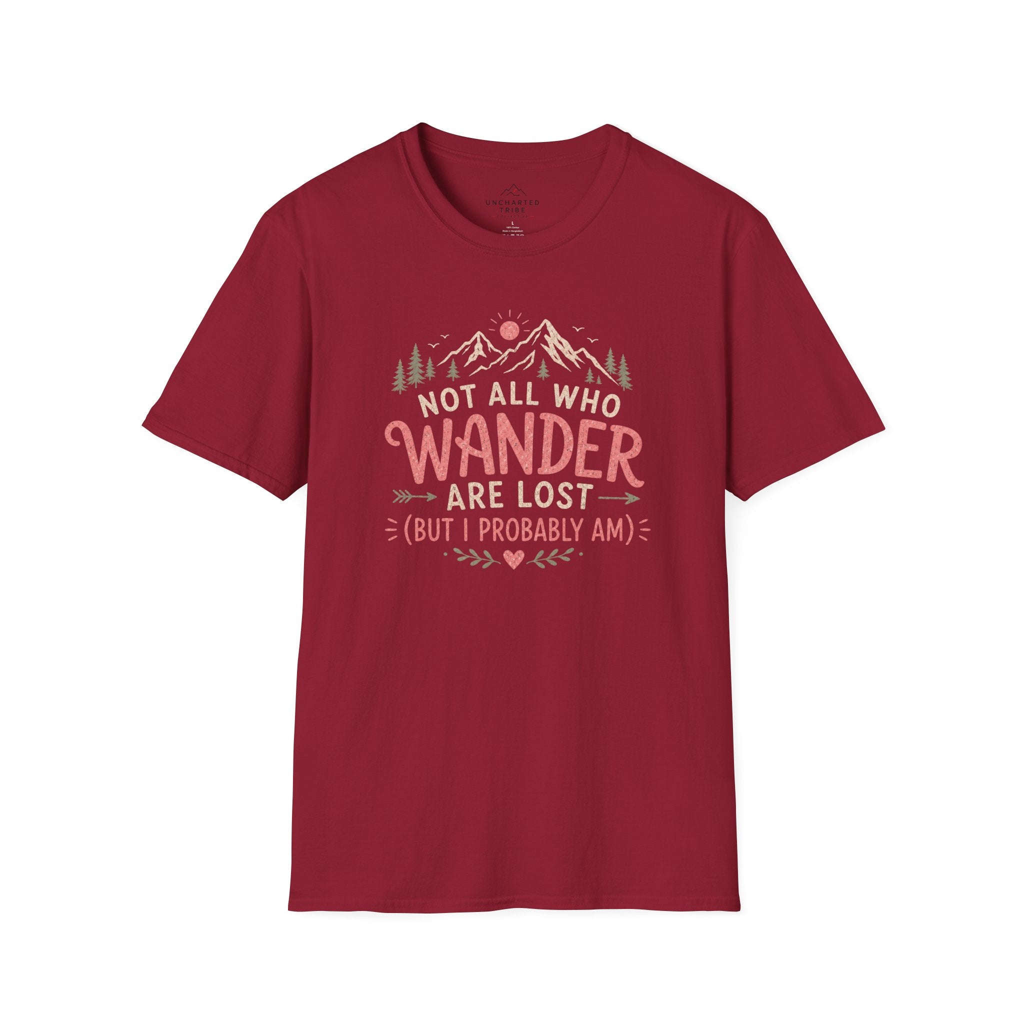 Not All Who Wander Are Lost T-Shirt