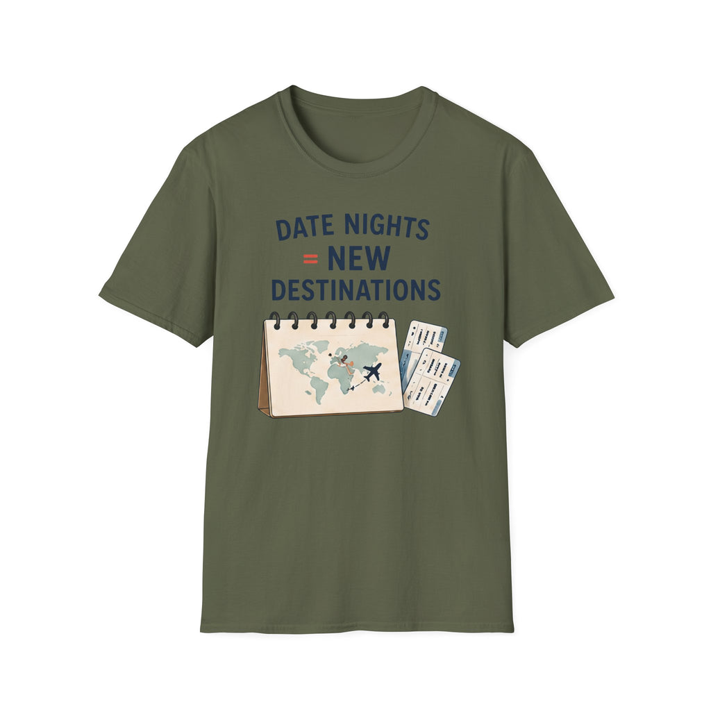 Date Night = New Destinations T-shirt
