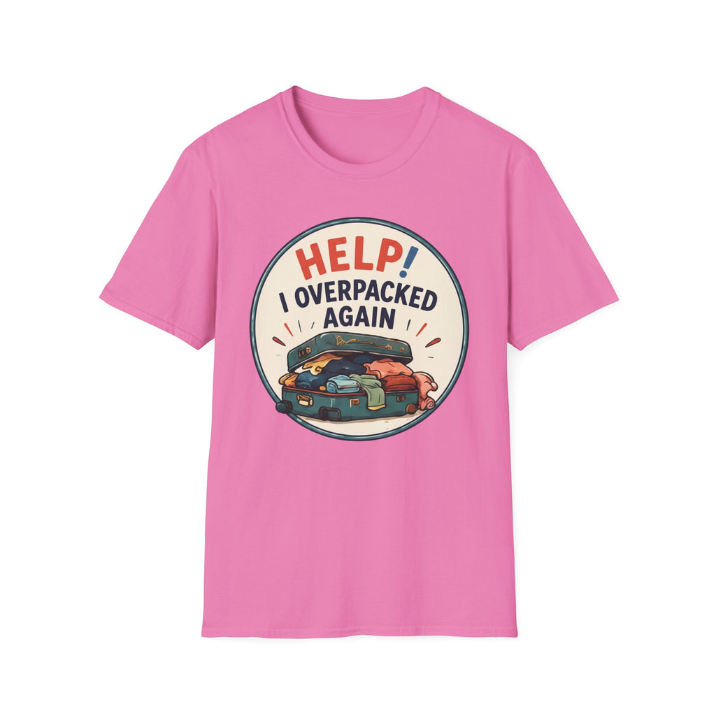 HELP I Overpacked Again T-Shirt