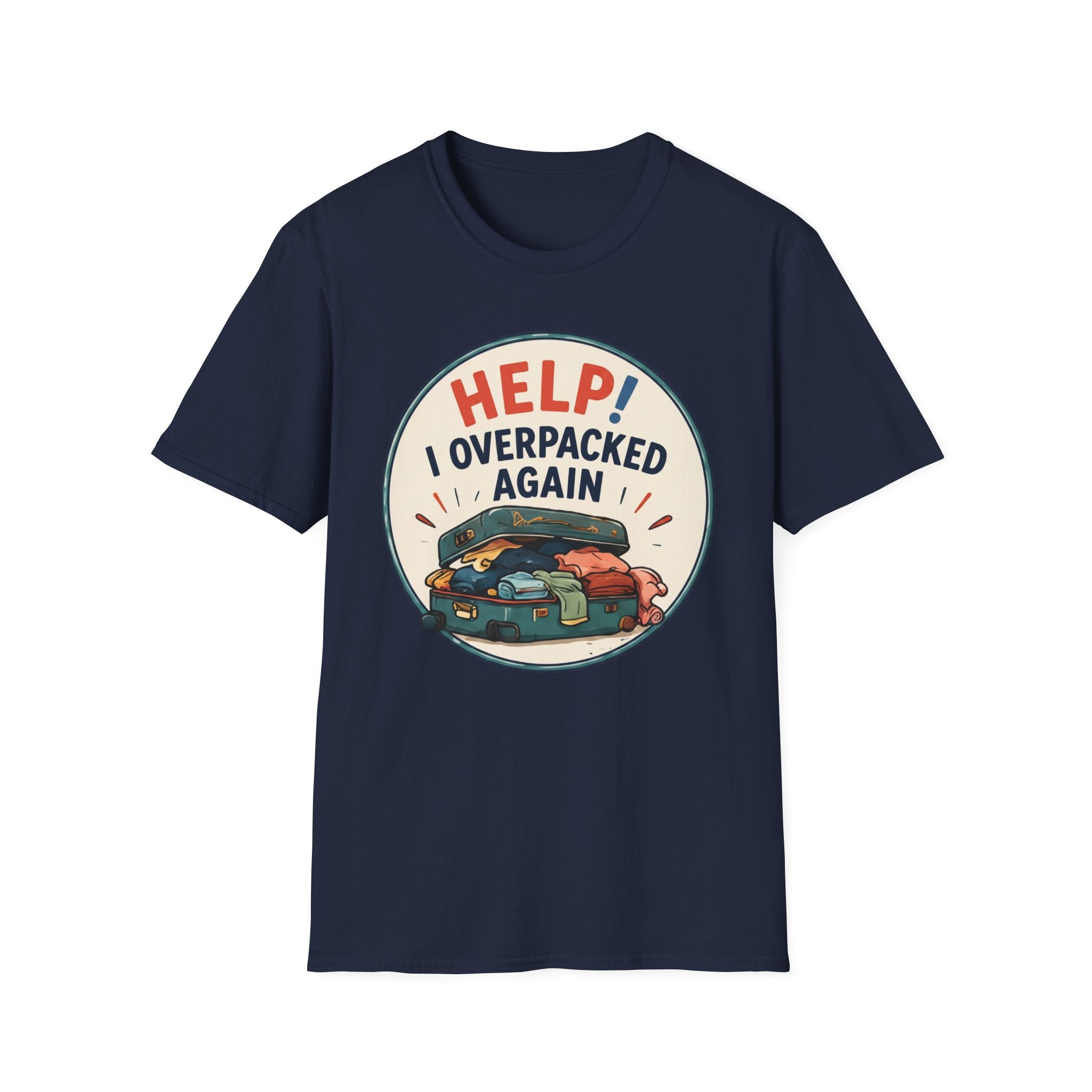 HELP I Overpacked Again T-Shirt