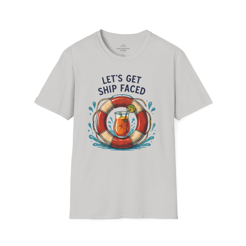 Let's Get Ship Faced T-Shirt