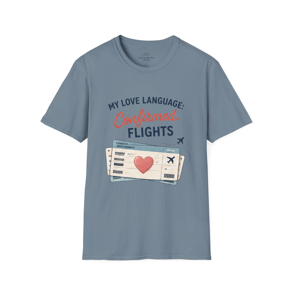 My Love Language is Confirmed Flights T-Shirt