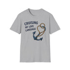 Cruising my Love Language T-shirt
