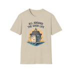 All Aboard the Good Life T-Shirt
