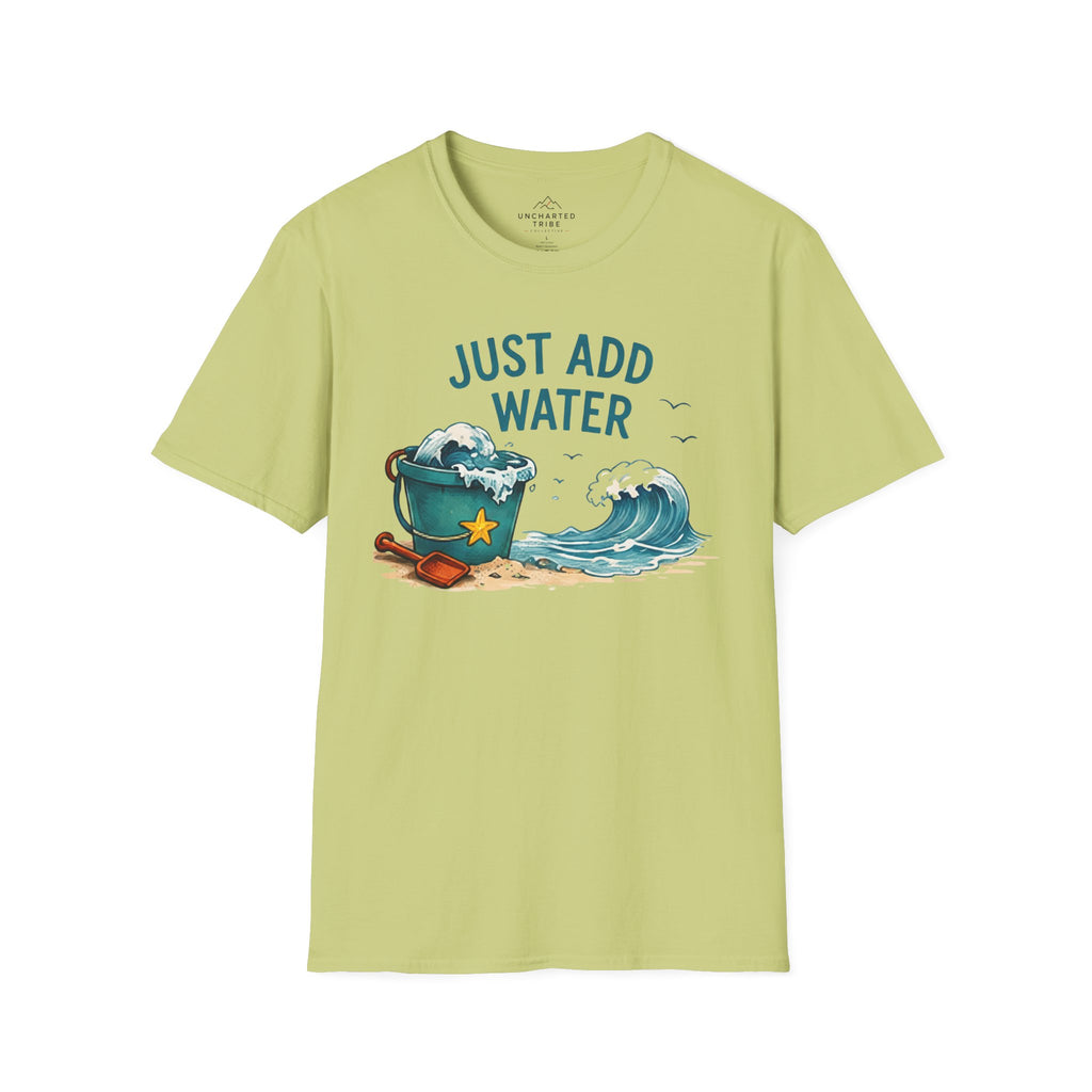 Just Add Water T-Shirt