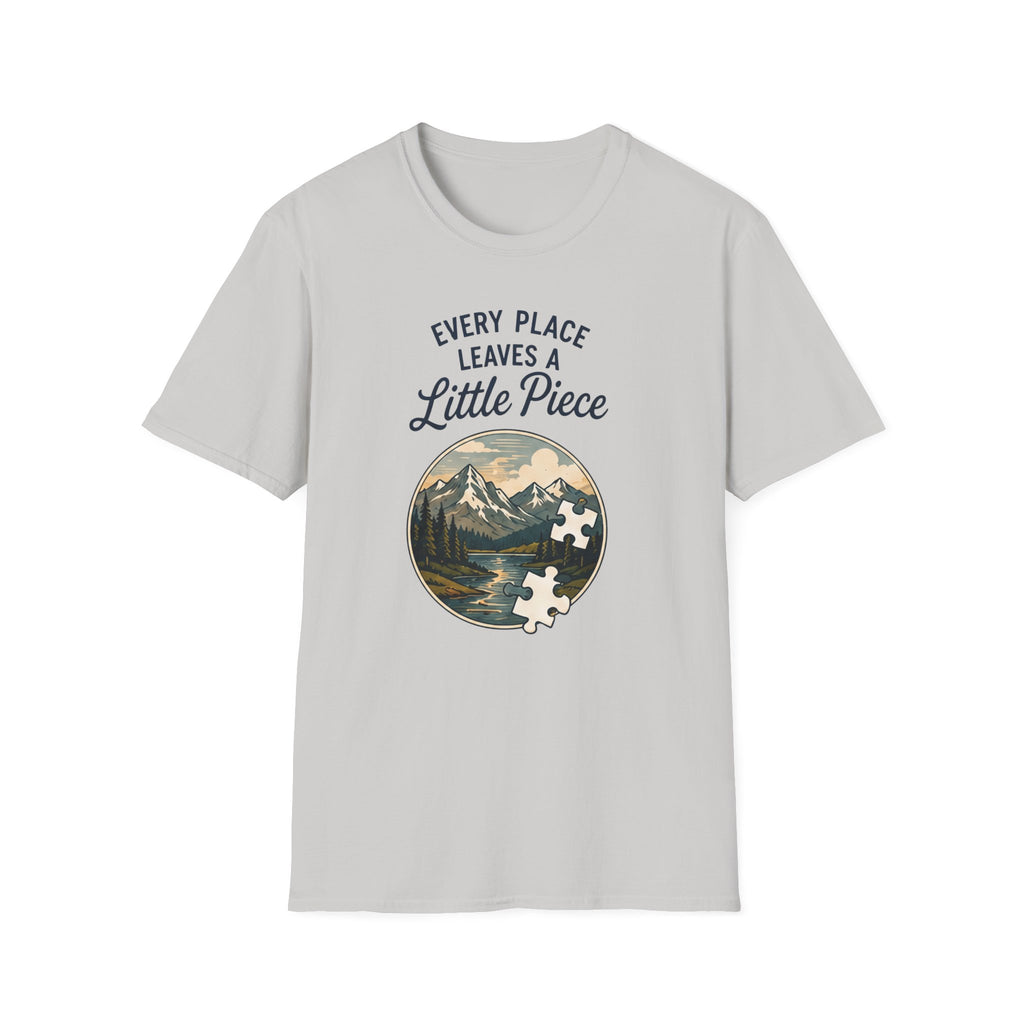 Every Place Leaves a Little Piece T-Shirt