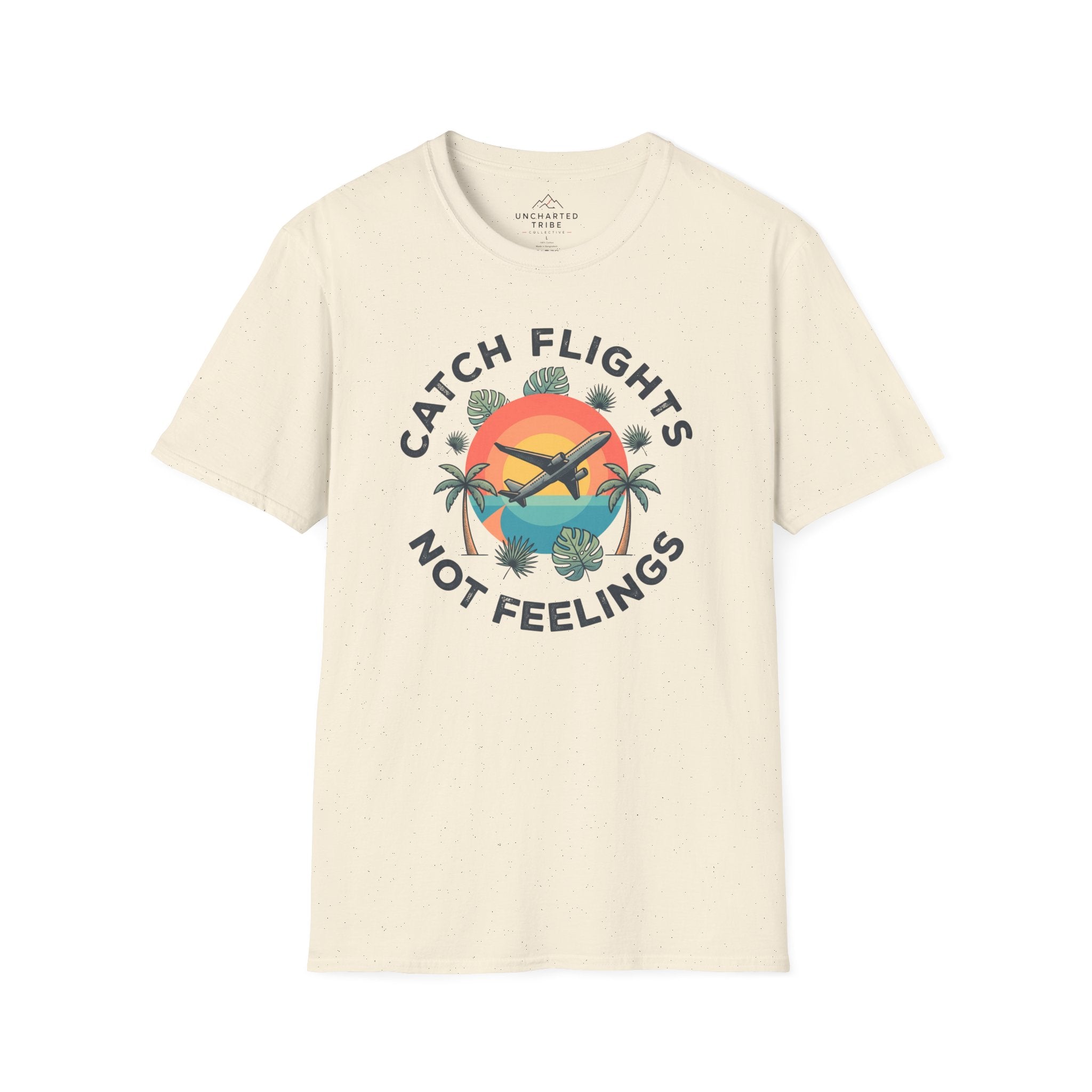 Catching Flights not Feelings T-Shirt