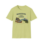 Wandering is my Cardio T-shirt