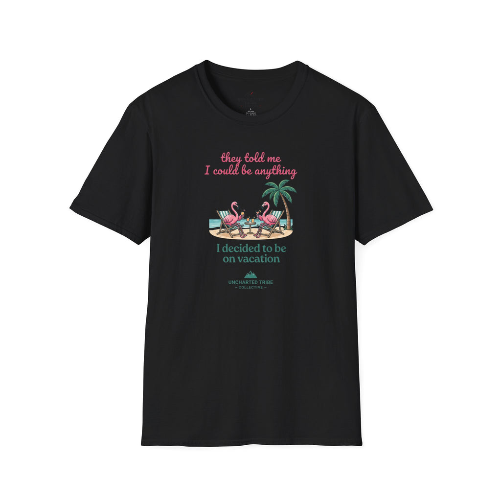 I Can Be Anything T-Shirt