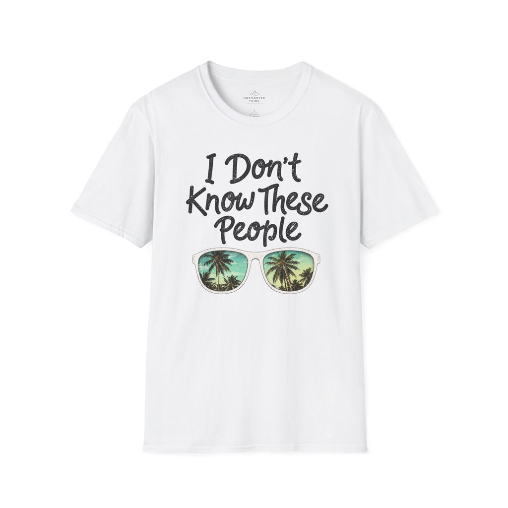 I Don't Know These People T-Shirt
