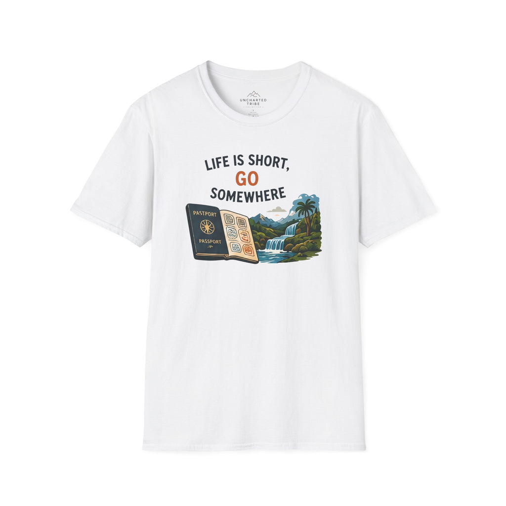 Life's Short, Go Somewhere T-Shirt