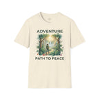 Adventure, Path to Peace T-Shirt