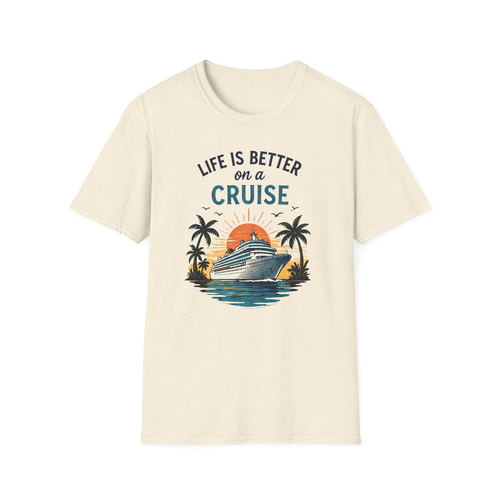 Life is Better on a Cruise T-shirt