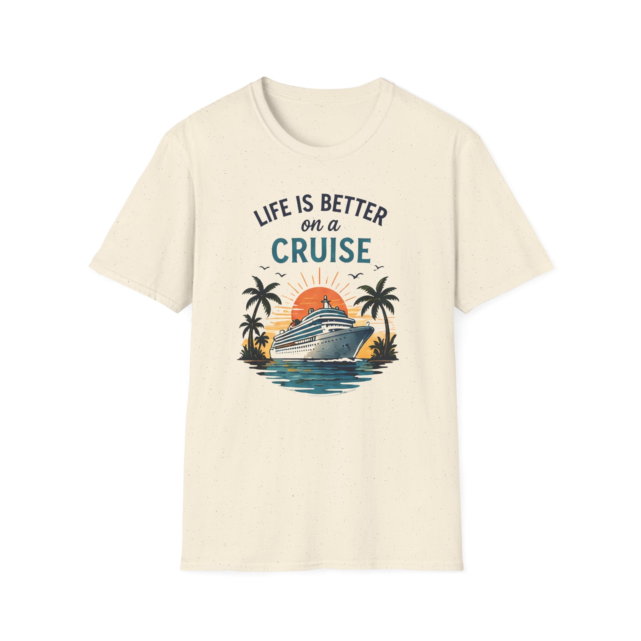 Life is Better on a Cruise T-shirt