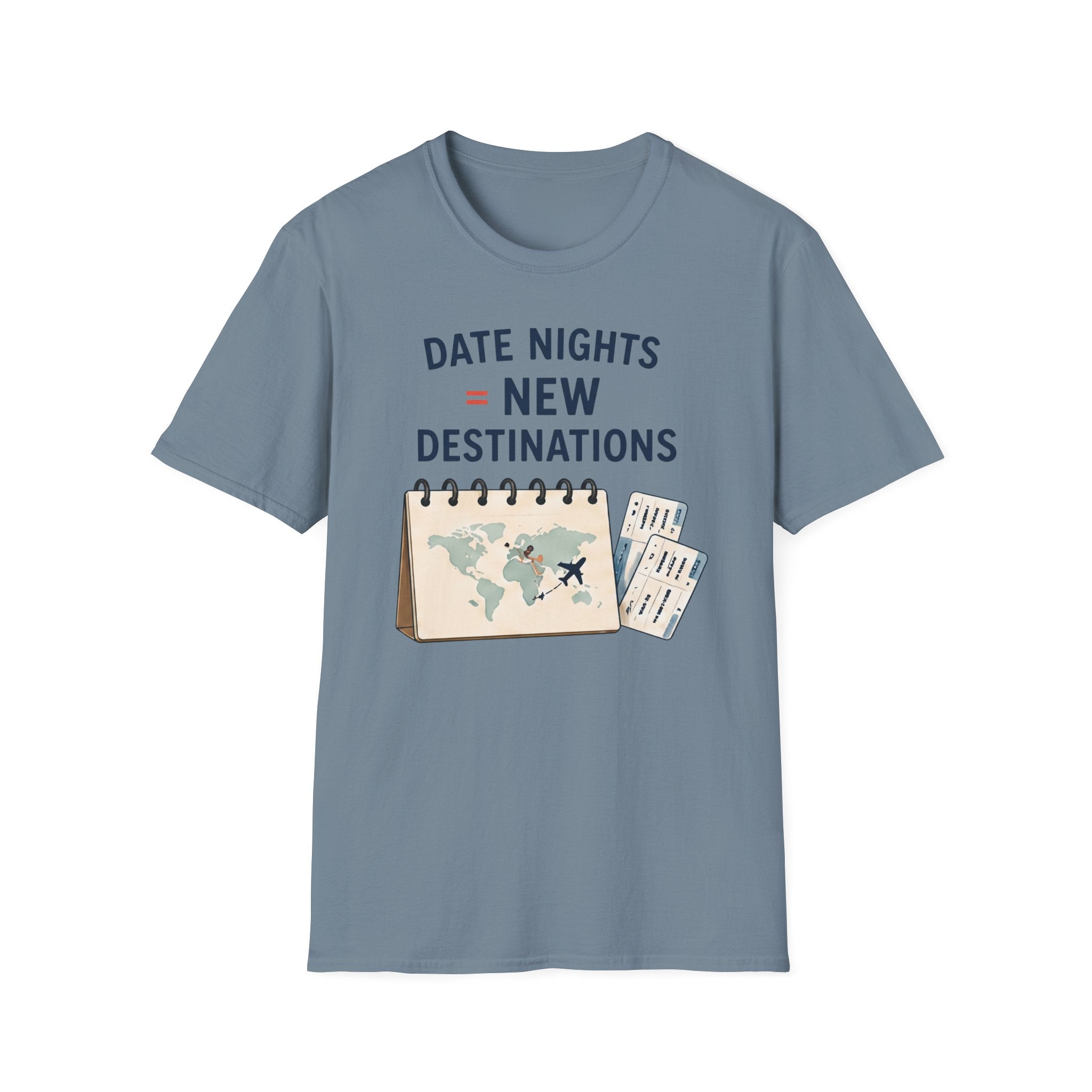Date Night = New Destinations T-shirt