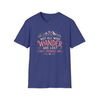 Not All Who Wander Are Lost T-Shirt
