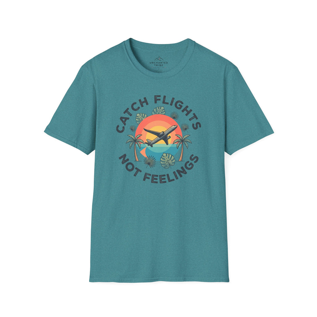 Catching Flights not Feelings T-Shirt