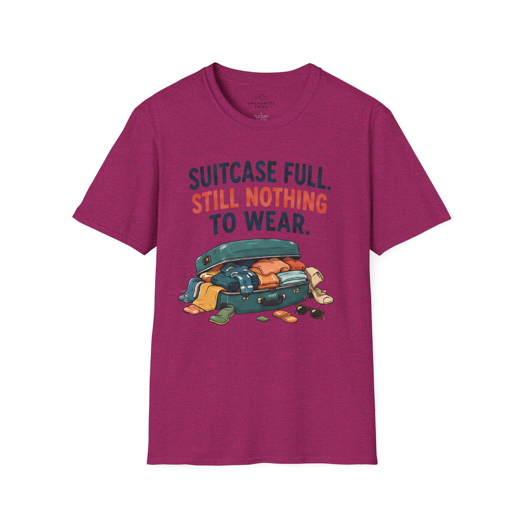 Suitcase Full Still Nothing to Wear T-Shirt
