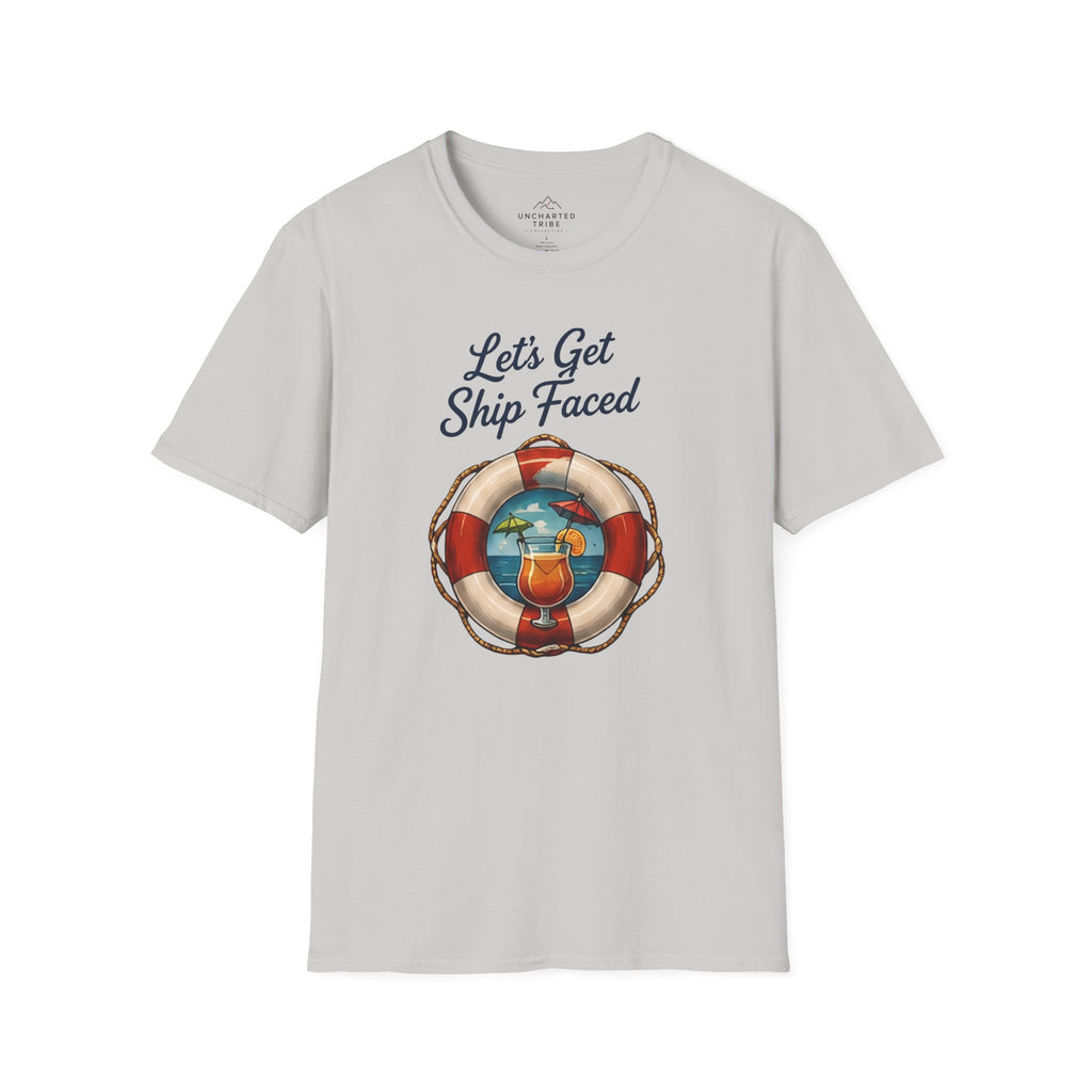 Lets Get Ship Faced T-Shirt