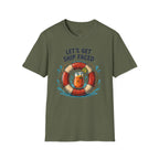 Let's Get Ship Faced T-Shirt