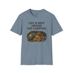Life is Best Around the Campfire T-Shirt