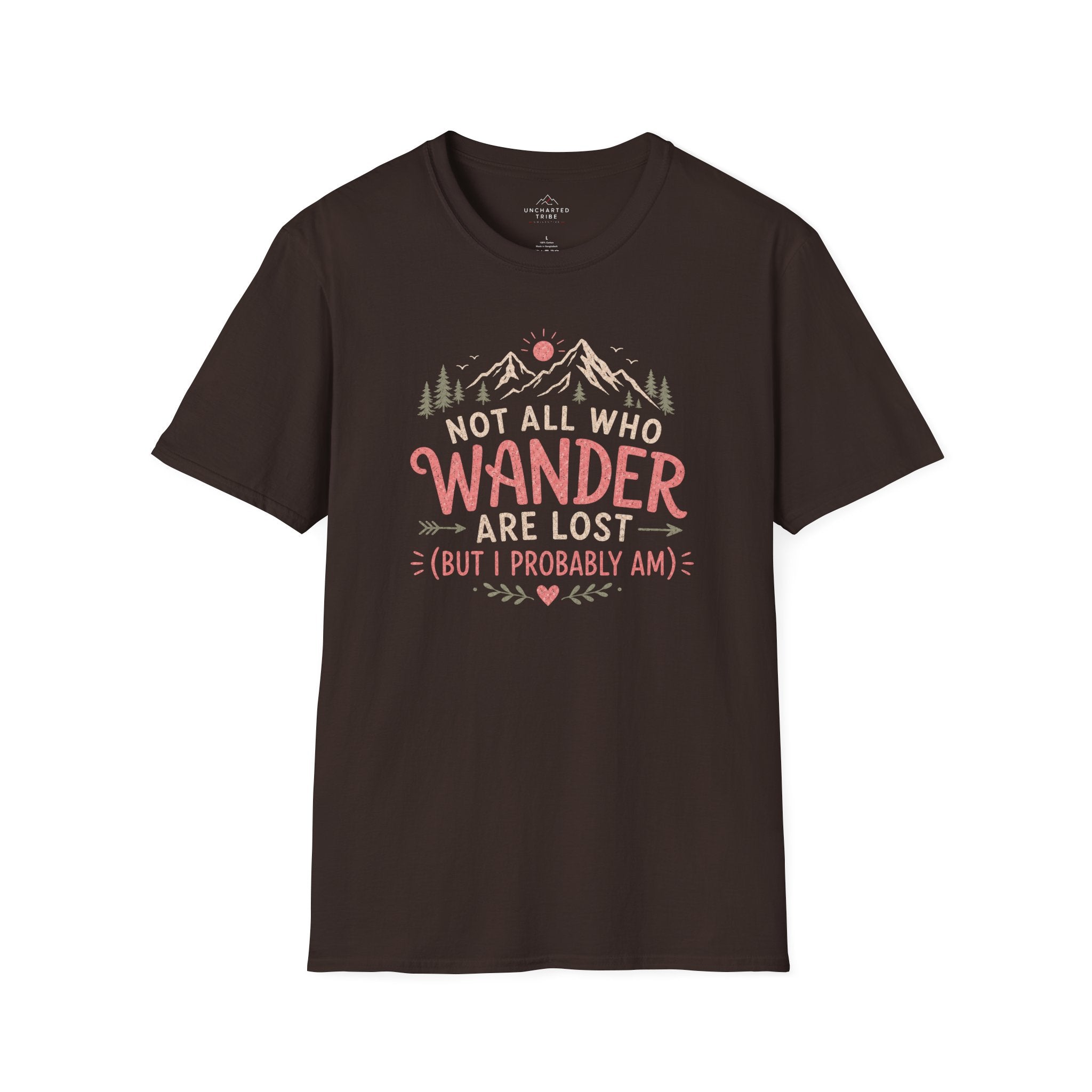 Not All Who Wander Are Lost T-Shirt