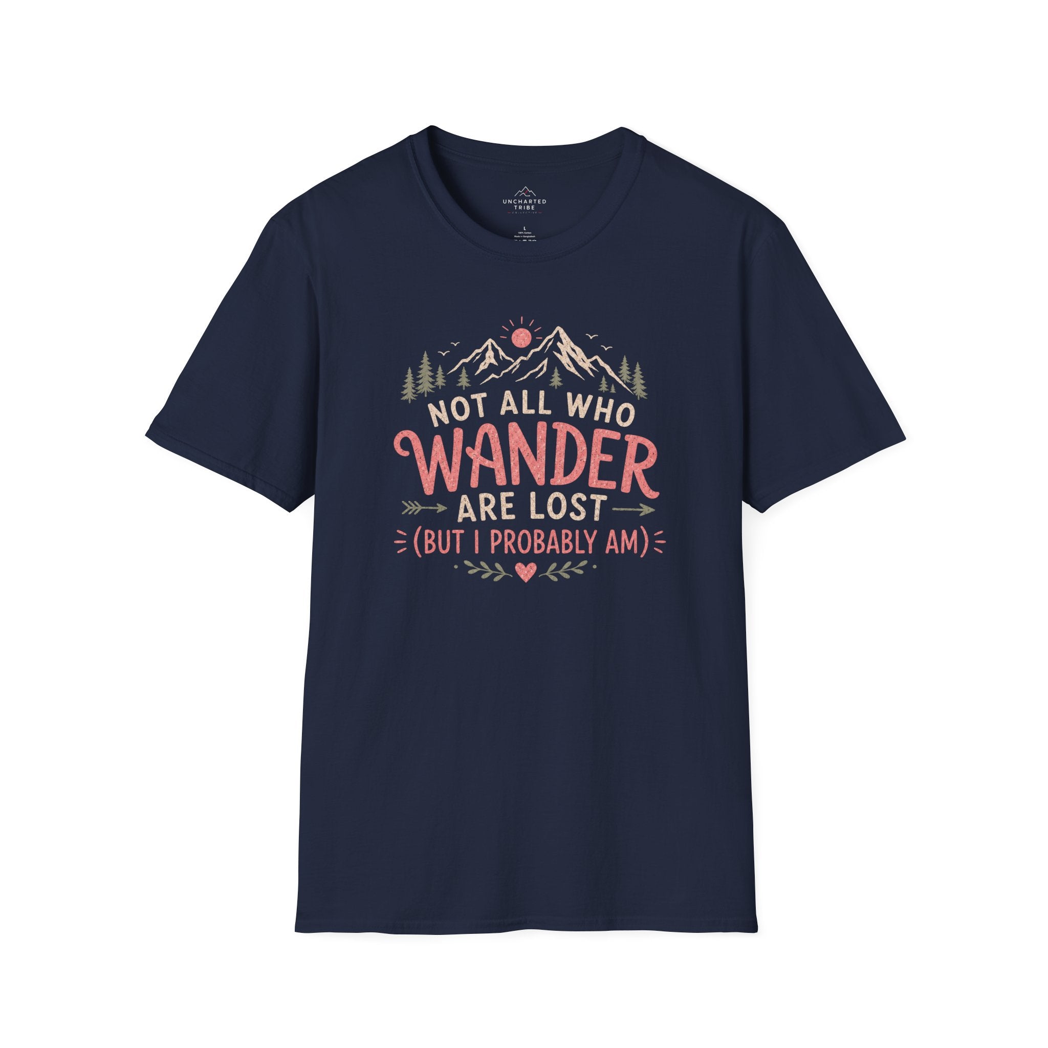Not All Who Wander Are Lost T-Shirt