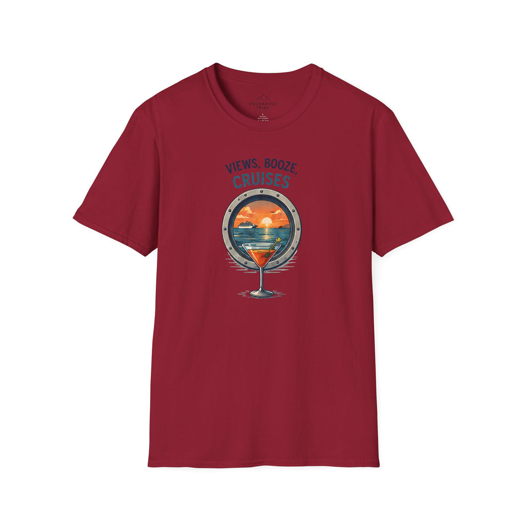Views , Booze , and Cruises  T-Shirt