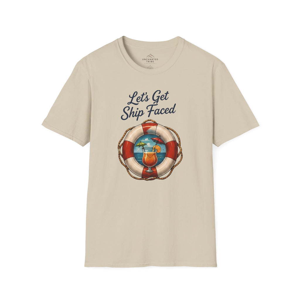 Lets Get Ship Faced T-Shirt