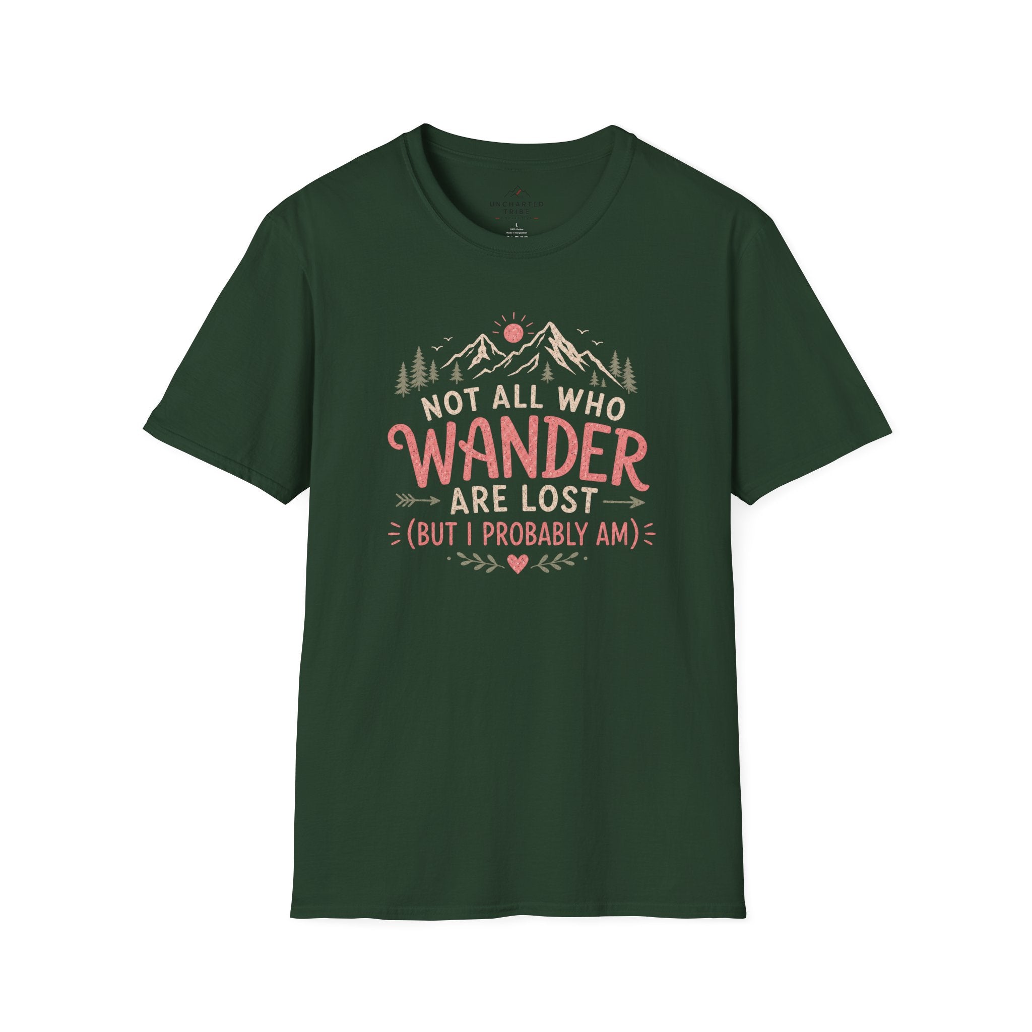 Not All Who Wander Are Lost T-Shirt