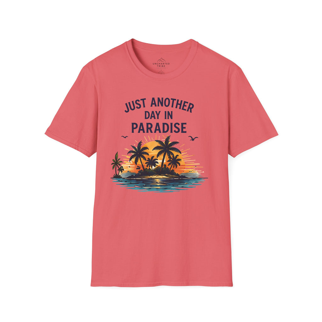 Just Another Day in Paradise T-Shirt