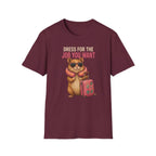 Dress for the Job You Want T-shirt
