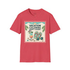 Vacation  Calories Don't Count T-Shirt