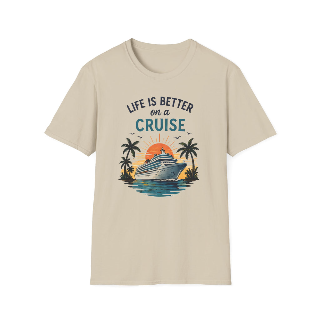 Life is Better on a Cruise T-shirt