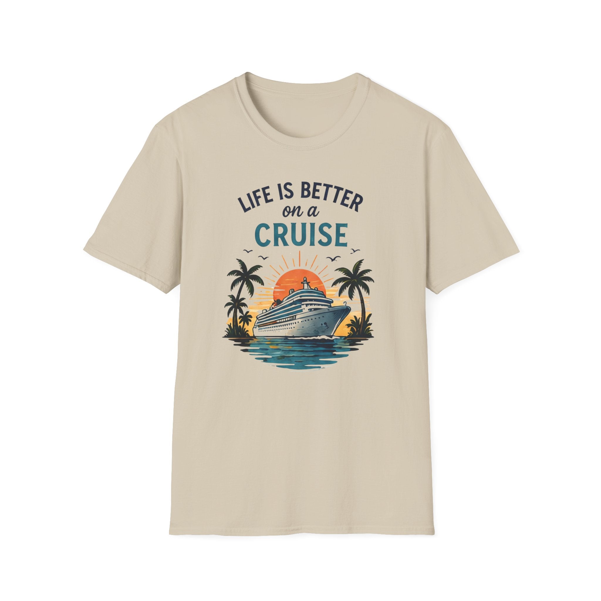 Life is Better on a Cruise T-shirt