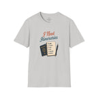 I Need Itineraries T-Shirt