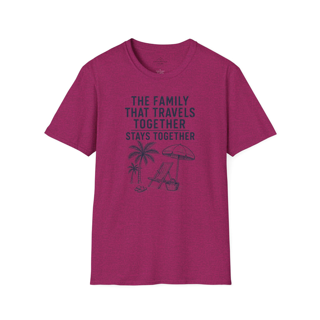 Family that Travels Together, Stays Together T-Shirt